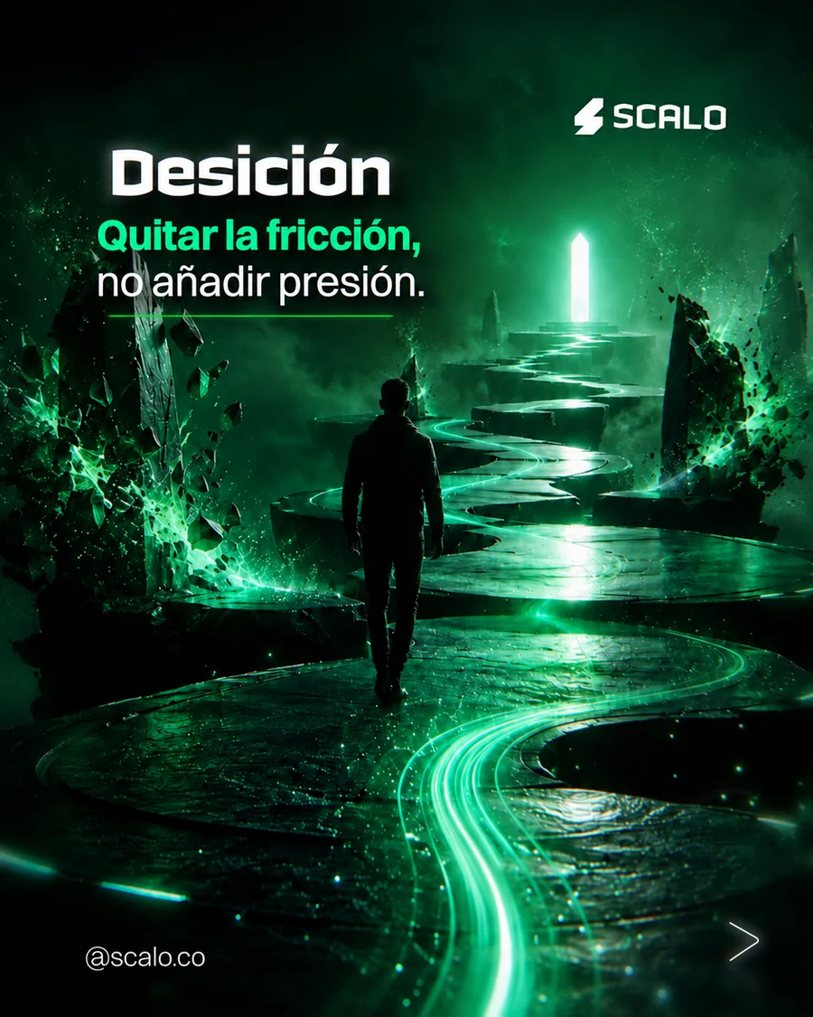 Decisión: quitar la fricción